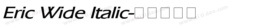 Eric Wide Italic字体转换